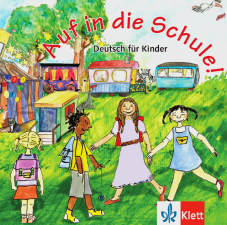 Auf in die Schule!Deutsch für Kinder. Audio-CD + Booklet